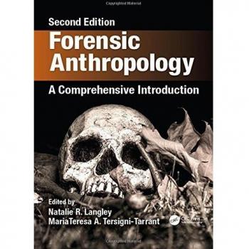 Forensic Anthropology: A Comprehensive Introduction, Second Edition