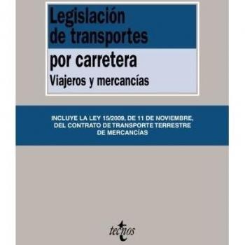Legislación de transportes por carretera: Viajeros y mercancías