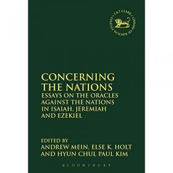 Concerning the Nations: Essays on the Oracles Against the Nations in Isaiah, Jeremiah and Ezekiel: 612