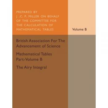 Tablas Matemáticas Parte-Volumen B: Integral de Airy (Tapa blanda)