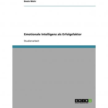 Emotional Intelligence as a Success Factor by Beate Mohr