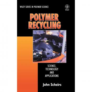 Polymer Recycling: Science, Technology and Applications