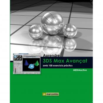 Aprendre 3DS Max 2010 Avançat amb 100 exercicis pràctics
