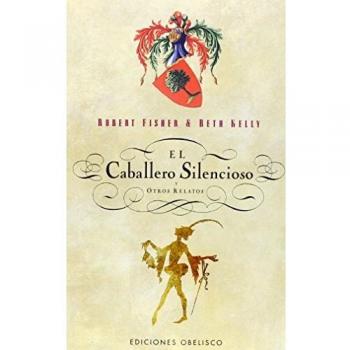 El caballero silencioso y otros relatos