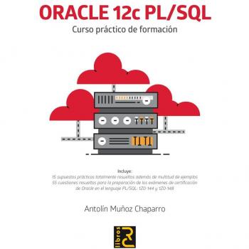 ORACLE 12c PL/SQL. Curso práctico de formación