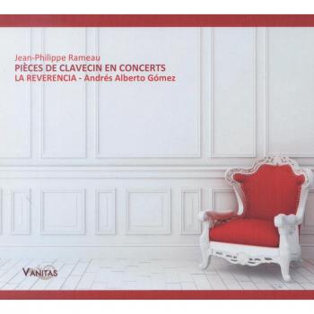 Pieces De Clavecin En Concerts - ANDRÉS ALBERTO GÓMEZ LA REVERENCIA