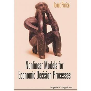 Nonlinear Models for Economic Decision Processes
