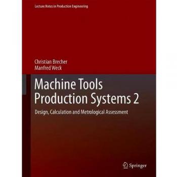 Machine Tools Production Systems 2: Design, Calculation and Metrological Assessment