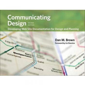 Communicating Design: Developing Web Site Documentation for Design and Planning