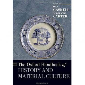 The Oxford Handbook of History and Material Culture