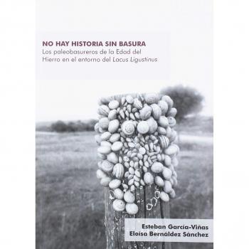 NO HAY HISTORIA SIN BASURA: Los paleobasureros de la Edad del Hierro en el entorno del Lacus Ligustinus: 13