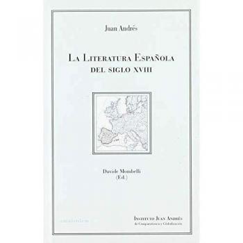 La literatura española del siglo xviii: Edición de Davide Mombelli