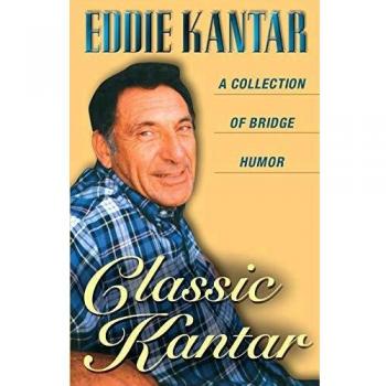 Classic Kantar: A Collection of Bridge Humor