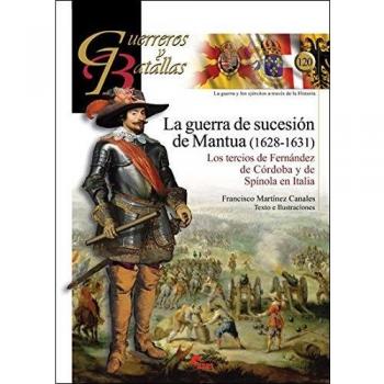 Guerra de sucesion de mantua 16281631 la guerreros y batallas