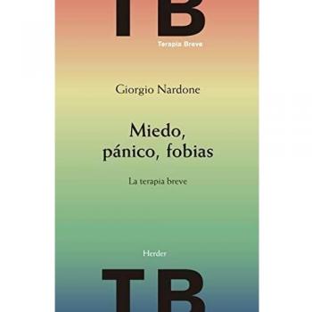 Miedo, Pánico, fobias: La terapia breve