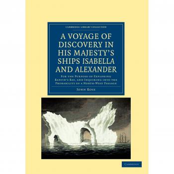Viaje de Descubrimiento en los Barcos de Su Majestad Isabella y Alexander: Exploración de la Bahía de Baffin y Análisis de la Probabilidad - Colección Bibliotecaria sobre Exploración Polar