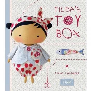 Tilda's Toy Box: Sewing patterns for soft toys and more from the magical world of Tilda