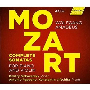 Mozart: Complete Sonatas for Piano and Violin by Dmitry Sitkovetsky