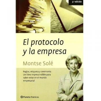 El protocolo y la empresa - Montse Sole