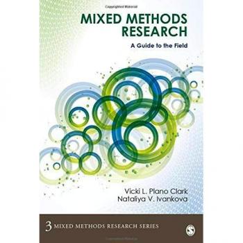 Mixed Methods Research: A Guide to the Field