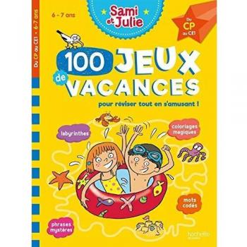100 jeux de vacances: Du CP au CE1. Avec 1 crayon