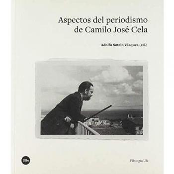 ASPECTOS DEL PERIODISMO DE CAMILO JOSÉ CELA