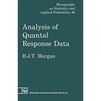 Hardback Book: Analysis of Quantal Response Data by Morgan, Byron J. T