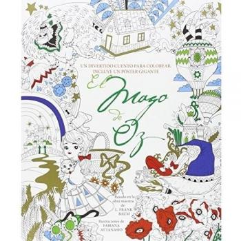 El mago de Oz: Un divertido cuento para colorear. - L. Frank Baum