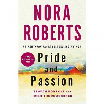 Nora Roberts' Pride and Passion: Search for Love & Irish Thoroughbred (Paperback Edition)