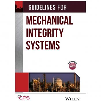 Mechanical Integrity Systems Guidelines Handbook with CD-ROM