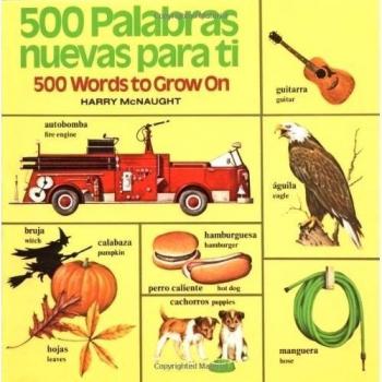500 Palabras Nuevas Para Ti/500 Words to Grow on