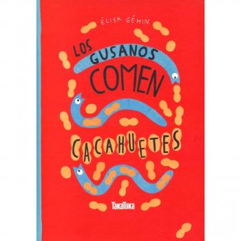 GUSANOS COMEN CACAHUETES, LOS