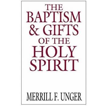 The Baptism and Gifts of the Holy Spirit
