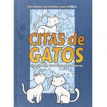 Citas De Gatos De Personajes Historicos Que Los Amaron - José Fonollosa