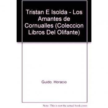 Tristan E Isolda/ Tristan And Isolda, Lovers'cornualles: Los Amantes De Cornualles / Lovers of Cornwall