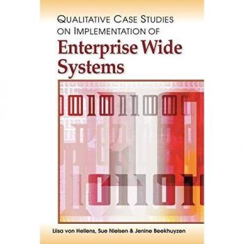 Comprehensive Qualitative Case Studies on Enterprise-Wide Systems Implementation (Hardcover)