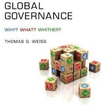 Global Governance: Why? What? Whither?