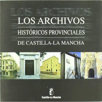 ARCHIVOS HISTORICOS PROVINCIALES DE CASTILLA LA MANCHA