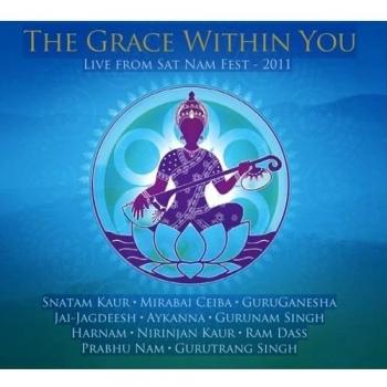 Grace Within You, The-Live From Sat-Nam-Fest-2011