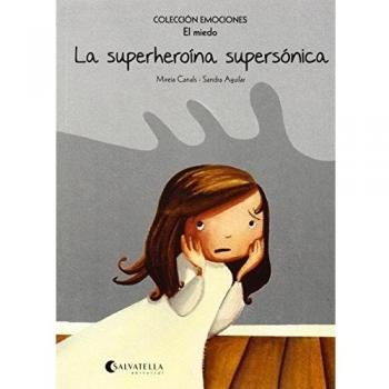 La superheroína supersónica - Canals Botines Mireia