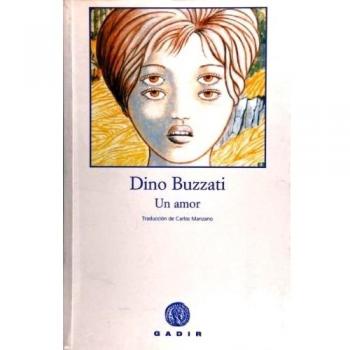Un amor - Buzzati, Dino