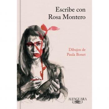 Escribe con Rosa Montero - Montero Rosa