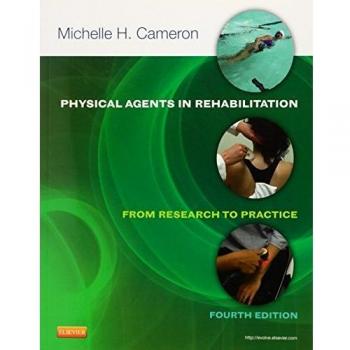 PHYSICAL AGENTS IN REHABILITATION 4E. FROM RESEARCH TO PRACTICE