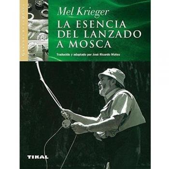 ESENCIA DEL LANZADO A MOSCA LA