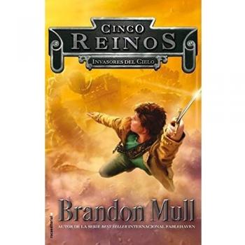 Invasores del cielo: Serie Cinco reinos. Volumen I