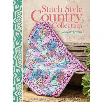 Stitch Style Country Collection: Fabulous fabric sewing projects & ideas