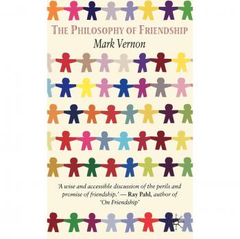 The Philosophy of Friendship