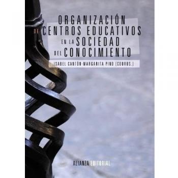 Organización de centros educativos en la sociedad del conocimiento