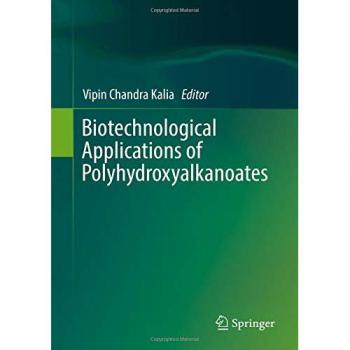 Biotechnological Applications of Polyhydroxyalkanoates