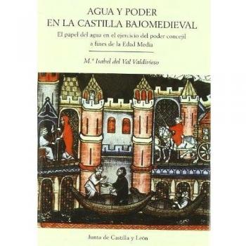 AGUA Y PODER EN LA CASTILLA BAJO MEDIEVAL